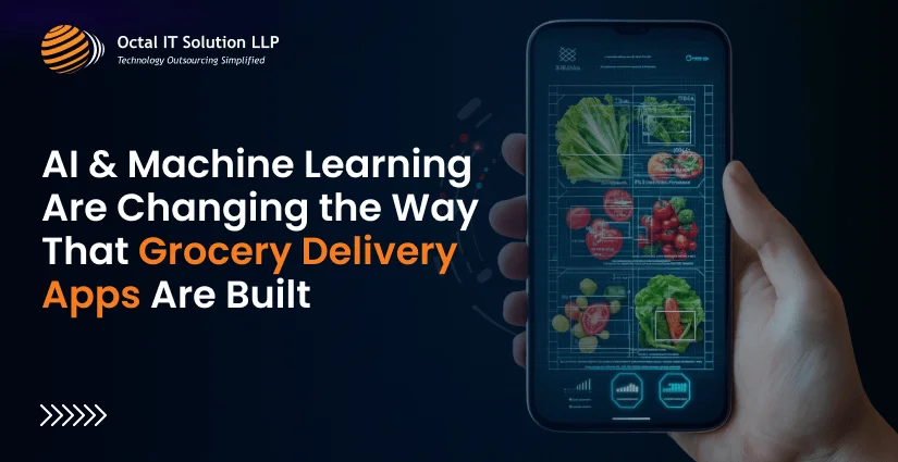 AI & Machine Learning Are Changing the Way That Grocery Delivery Apps