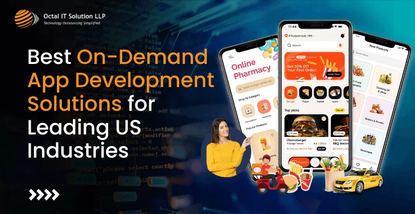 Best On-Demand App Development Solutions for Leading US Industries