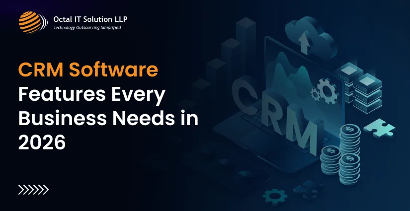 CRM Software Features Every Business Needs in 2026