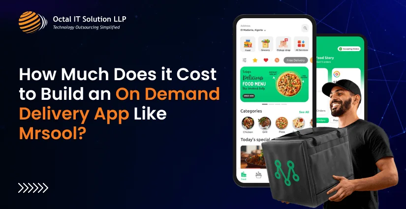 How Much Does it Cost to Build an On Demand Delivery App Like Mrsool_