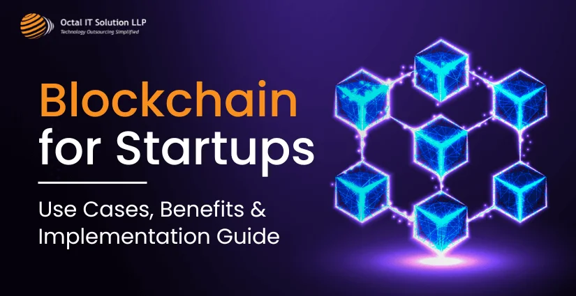 Blockchain for Startups: Use Cases, Benefits & Guide 2026