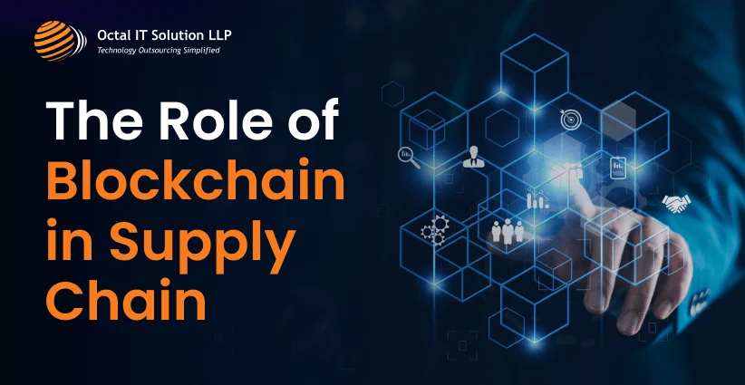 The Role of Blockchain in Supply Chain