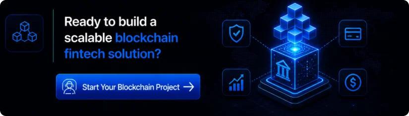 Ready to build a Scalable Blockchain fintech Solution (1)