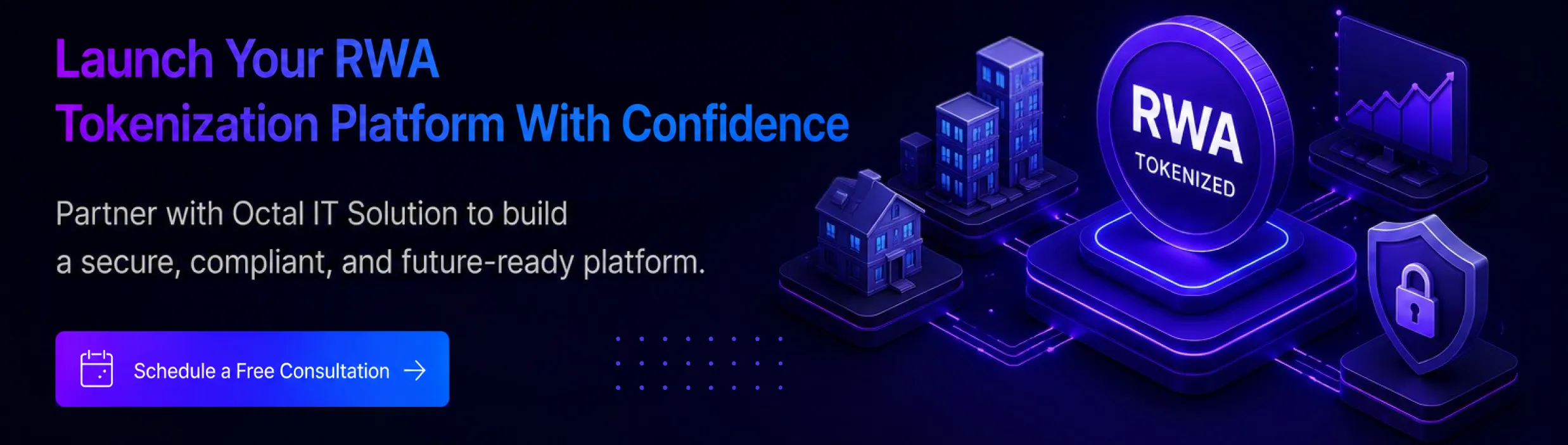 Launch Your RWA Tokenization Platform With Confidence