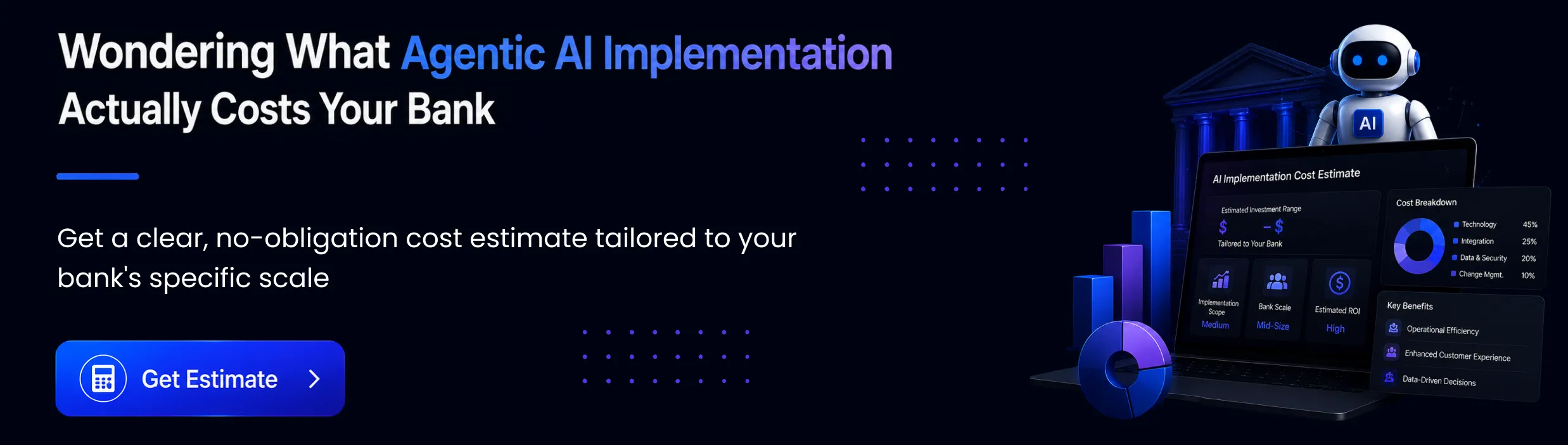 Wondering What Agentic AI Implementation Actually Costs Your Bank Wondering What Agentic AI Implementation Actually Costs Your Bank