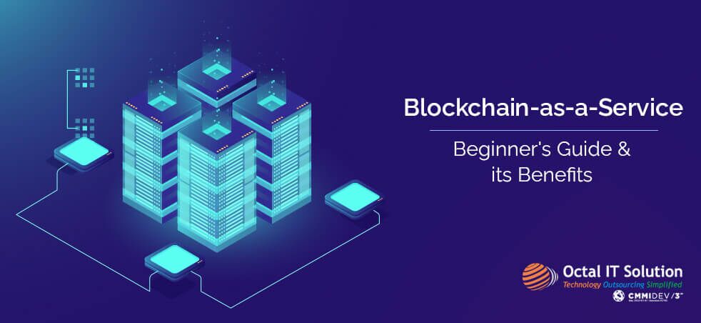 Blockchain as a Service: A Complete Guide 2025