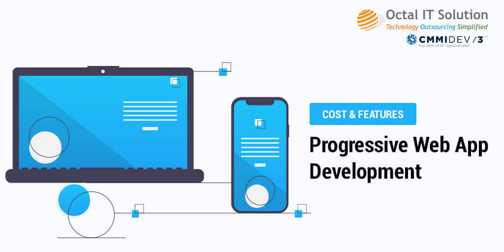 Progressive Web Application Development Cost, Features 2024