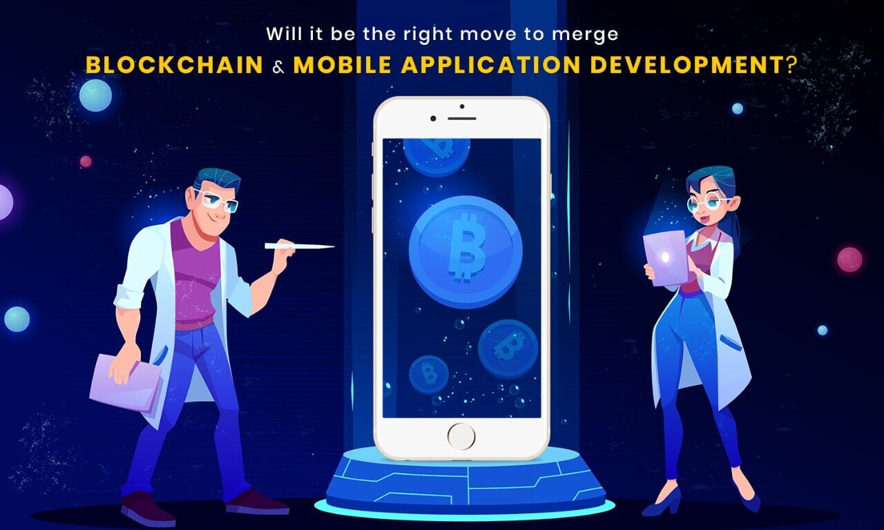 Top Advantages of merging Blockchain and Mobile Application Development