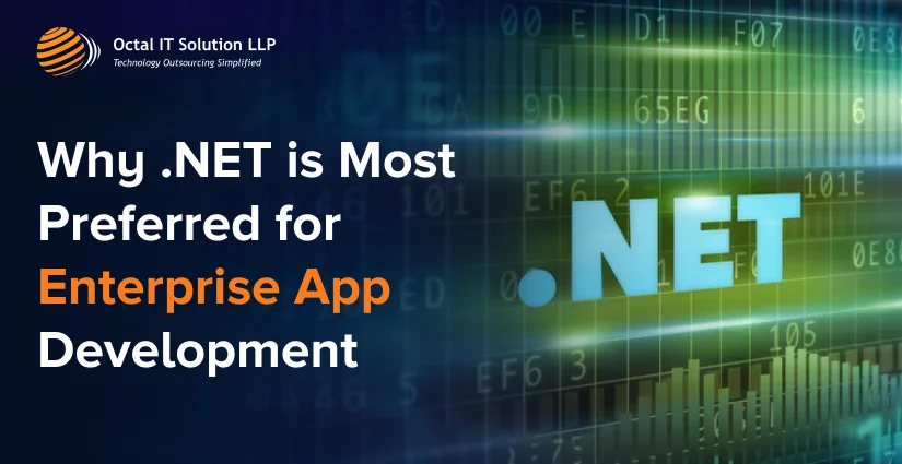 Why NET is Most Preferred for Enterprise App Development