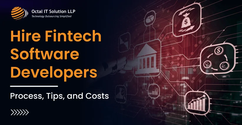 Hire Fintech Software Developers: Process, Tips, and Costs