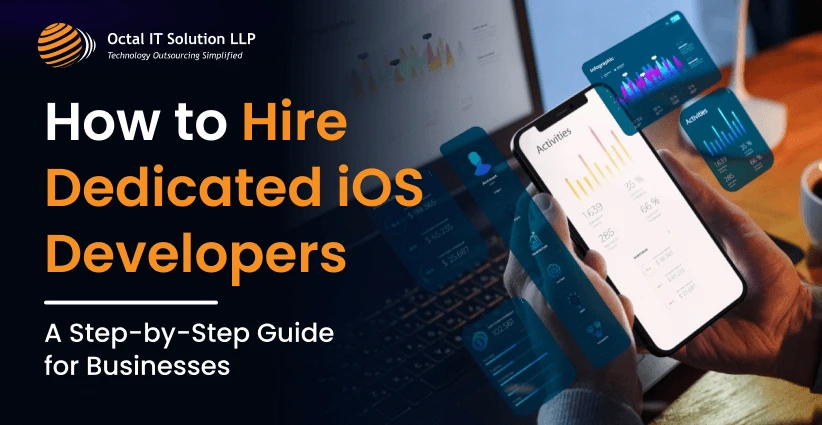 How to Hire Dedicated iOS Developers_ A Step-by-Step Guide for Businesses